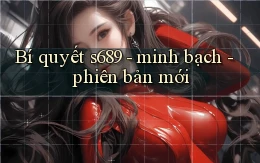 Bí quyết s689   minh bạch   phiên bản mới