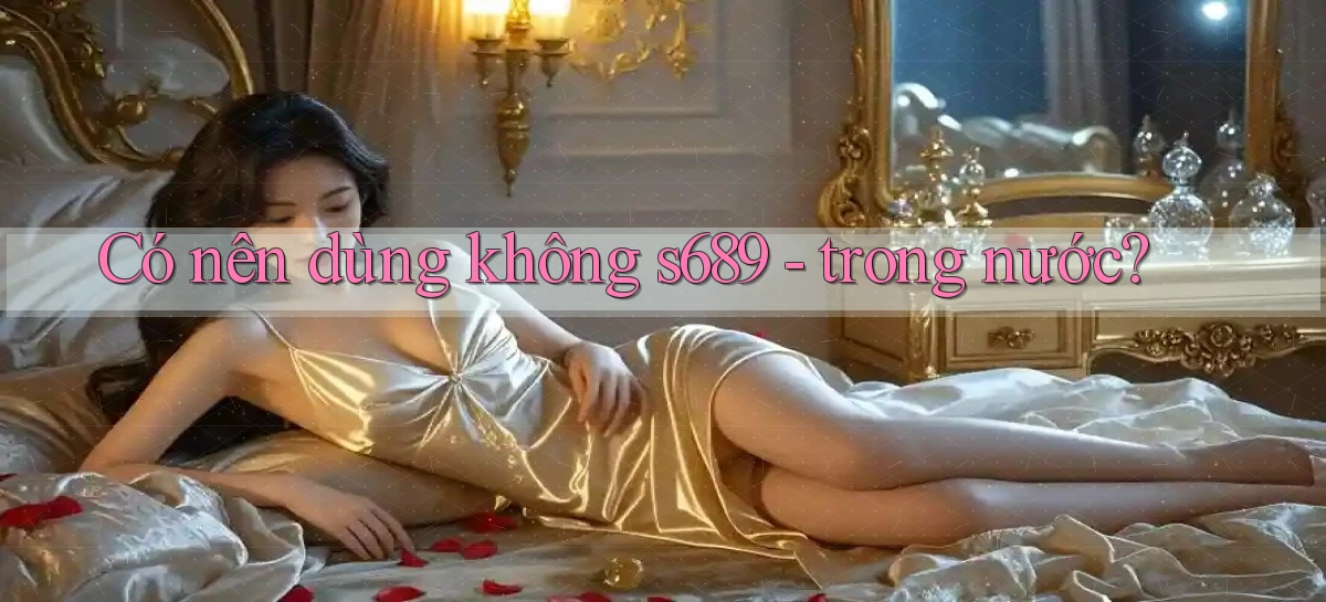 s689   Website Game Mới   Tải Ứng Dụng