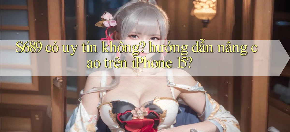 s689   Website Game Mới   Tải Ứng Dụng