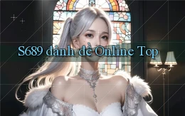 s689  đánh đề online top