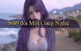 s689  đổi mới công nghệ