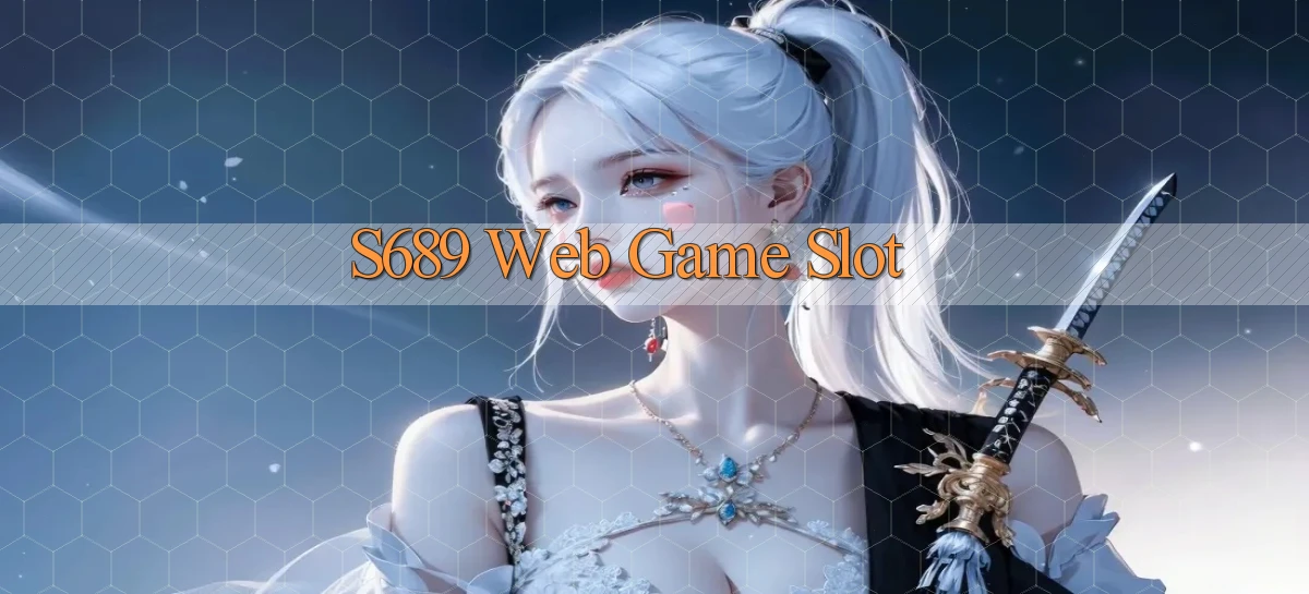 s689   Website Game Mới   Tải Ứng Dụng