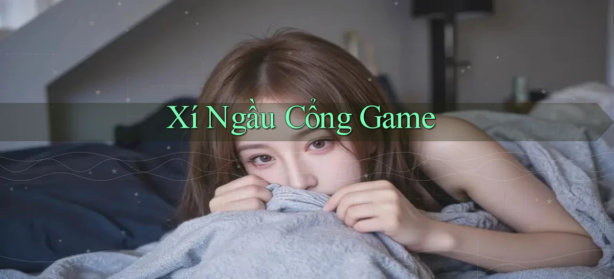 Xí ngầu Cổng game